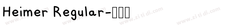 Heimer Regular字体转换 Heimer Regular字体转换